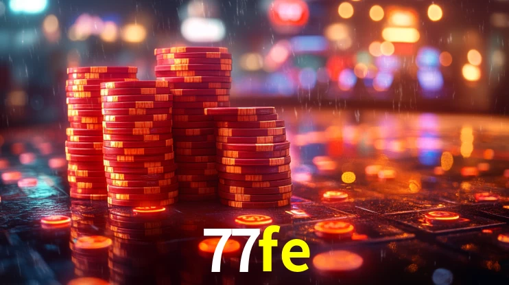 77fe: Jogos de Caça-Níqueis-Altas Recompensas, Roleta-Velocidade, Blackjack-Desafios Máximos